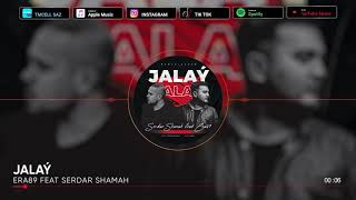 Era89 ft. Serdar Shamah - JALAY (Official Music)