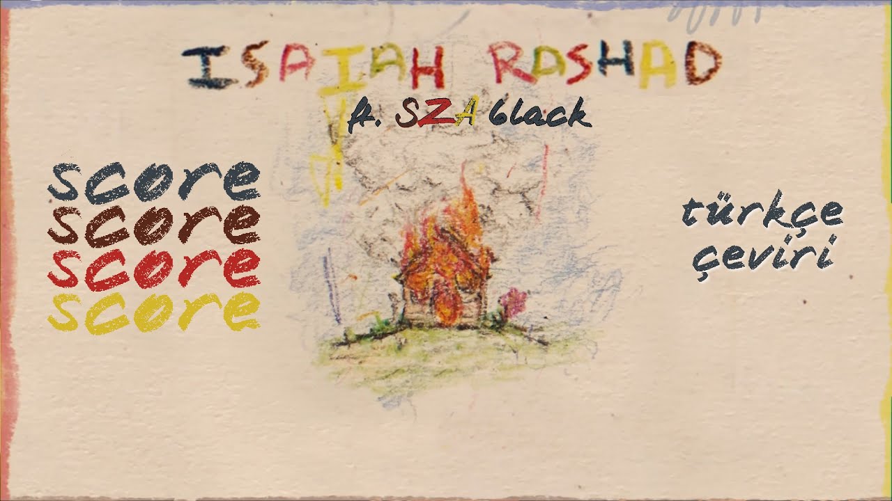 Isaiah Rashad - Score (feat. SZA & 6LACK) Türkçe Çeviri - YouTube