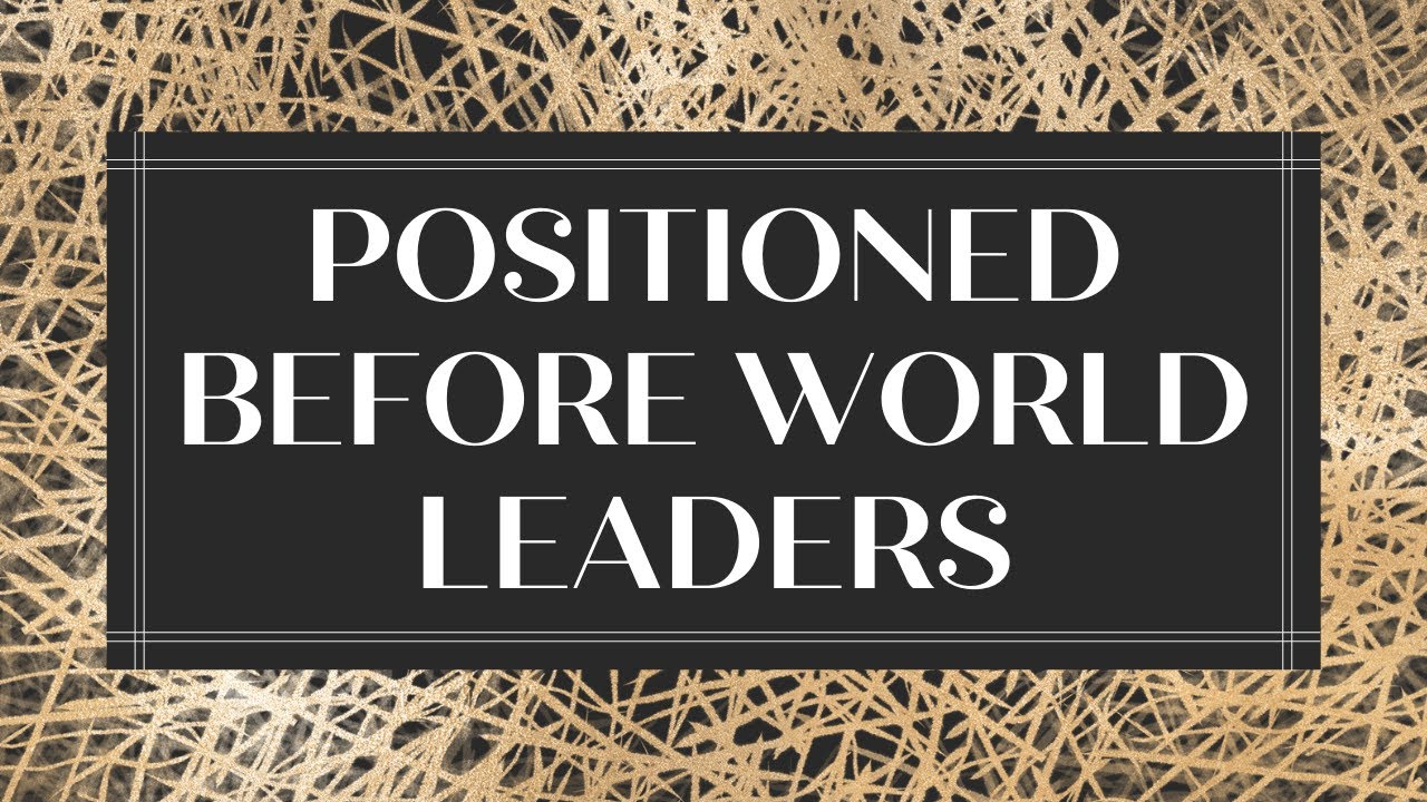 Your Talent Will Position You Before World Leaders⏰😀
