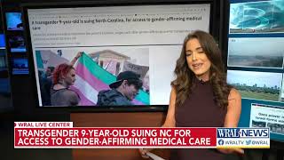 Transgender 9-year-old is suing North Carolina for access to gender-affirming medical care