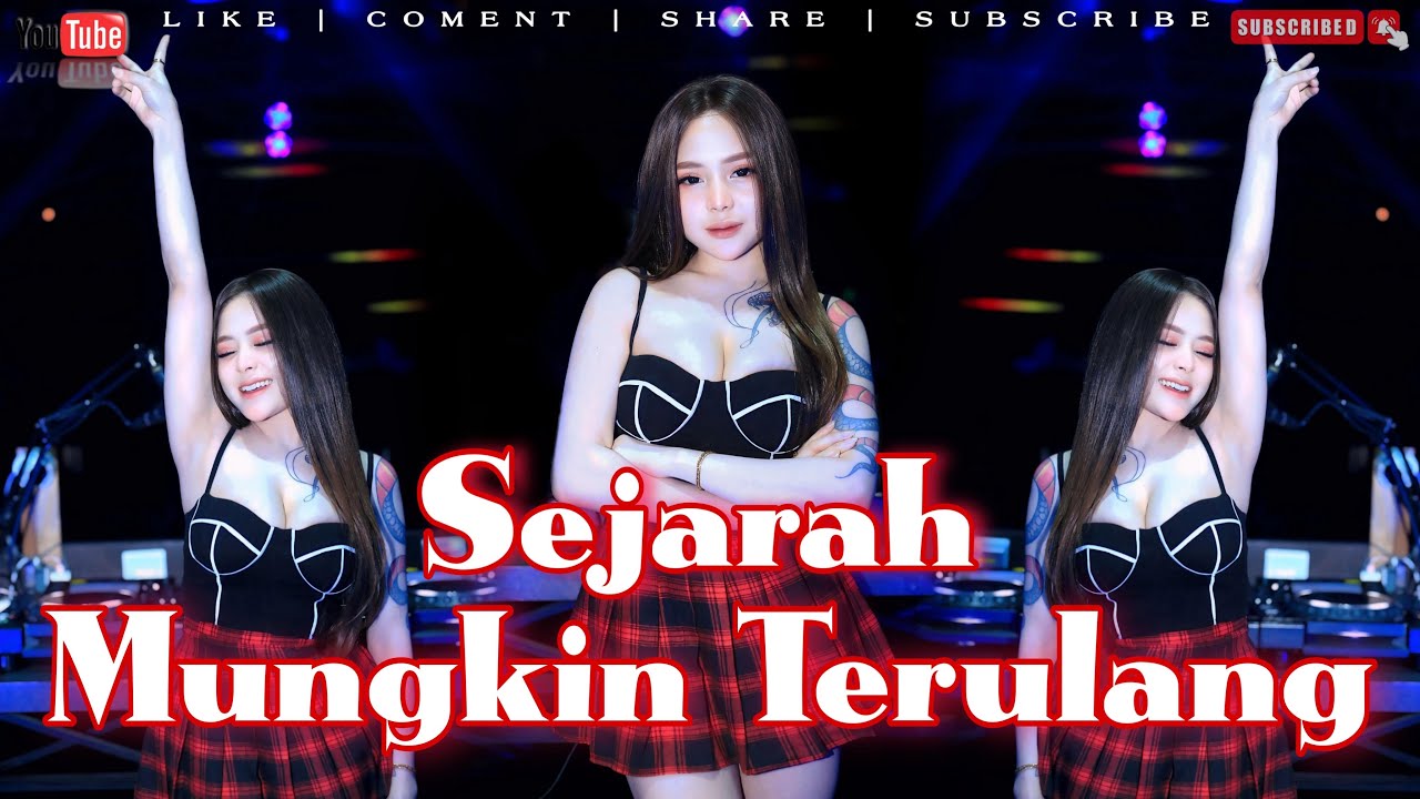 FUNKOT - SEJARAH MUNGKIN TERULANG FUNKOT NEW VERSION 2025 BY DJ MEYLIA