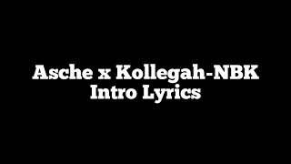 Asche x Kollegah-NBK Intro Lyrics