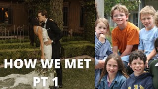 HOW WE MET PT 1 | growing up together, our love story