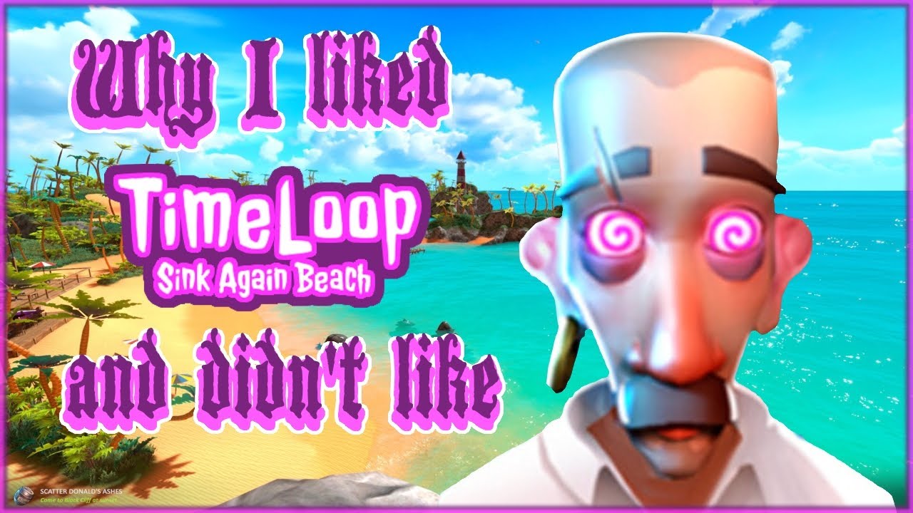 A Timeloop: Sink Again Beach Review