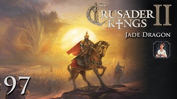 Crusader Kings 2: Jade Dragon Part 97 - Pondering Our Next Move