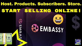 Embassy - Sells Digital Products - Make Money Online With Subscribers And Mini eComm Stores