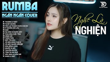 Top16 Bài TRIỆU VIEWS Hay Nhất 2025 NGÂN NGÂN COVER | Lk Nhạc Trẻ RUMBA Mới Gây Nghiện