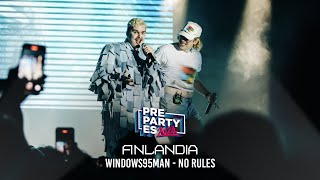 Windows95man - No Rules! (Finlandia 🇫🇮) | PrePartyES 2024