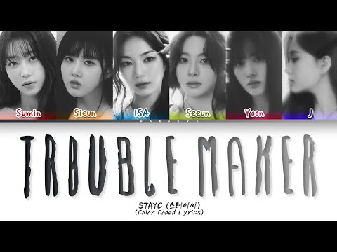 STAYC Trouble Maker Lyrics (Color Coded Lyrics)