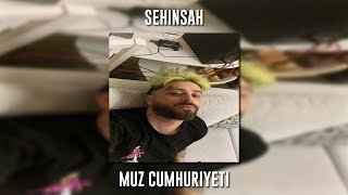 Şehinşah - Muz Cumhuriyeti (Speed Up) Resimi