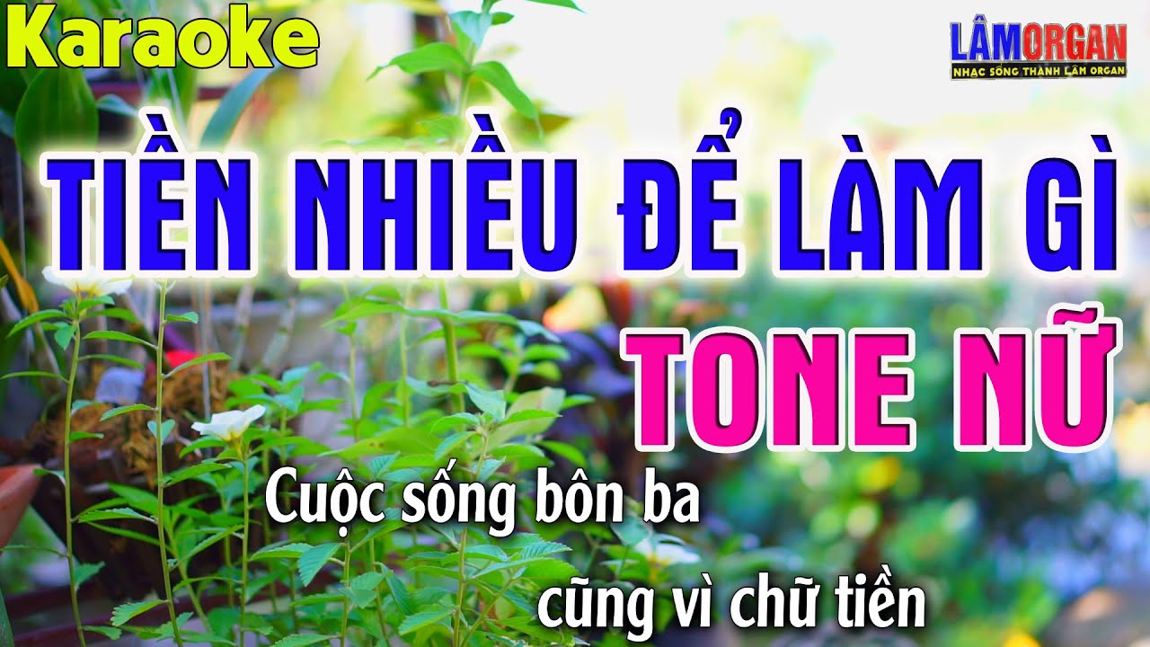 karaoke tiền nhiều để làm gì