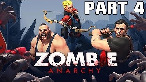 Zombie Anarchy Gameplay Walkthrough Part 4 [Android/iOS]