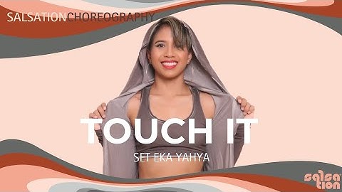 TOUCH IT Salsation®️ Choreography by SET Eka Yahya
