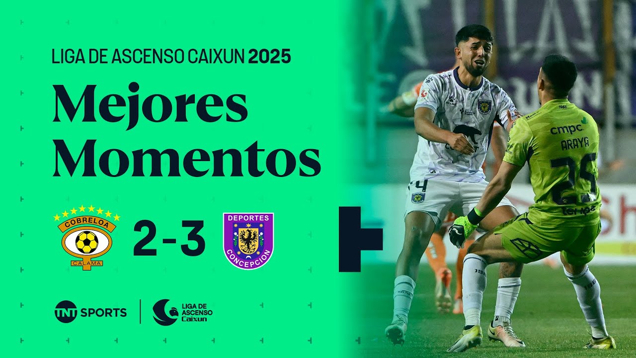 🦊🟠 Cobreloa 2 - 3 🟣⚪ Deportes Concepción | Liga de Ascenso Caixun 2025 🔥 - Liguilla Final VUELTA