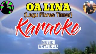 OA LINA Lagu Flores Timur //Cipt. Wens Kopong-Johan Lamakuma//Karaoke