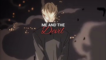 Johan Liebert edit || Me and the Devil