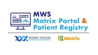 MWS Matrix Portal & Patient Registry Tutorial