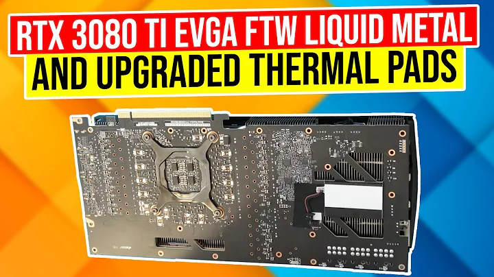 RTX 3080 TI EVGA FTW: Verbessere die Kühlung mit Flüssigmetall und hochwertigen Pads!