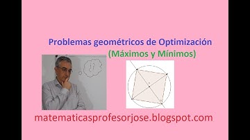 Problemas de Optimización  geométricos. (EBAU máximos y mínimos).