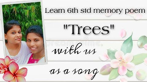 பாடுவோம் எளிதாக 6th std "Trees" poem| Learn 6th std memory poem "Trees" easily as a song