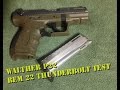 Walther P22 - 22 Thunderbolt Test