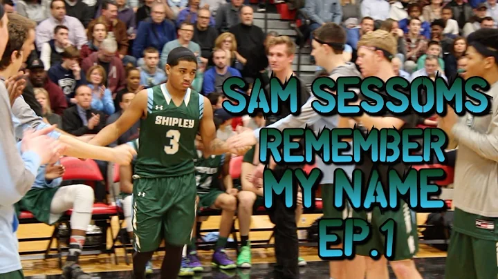 SAM SESSOMS "REMEMBER MY NAME" Ep. 1 (c/o 2018 Gua...