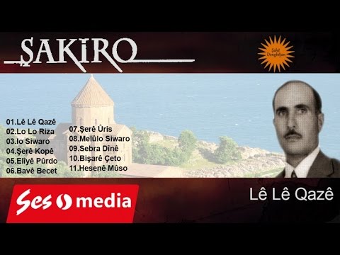 Şakiro - Lê Lê Qazê