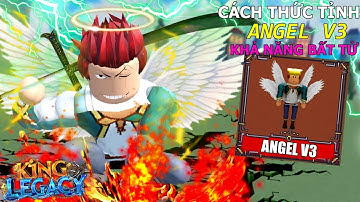 Đi thức tỉnh tộc angel v3 chuyển hóa 50% sát thương thành Hp bất tử trong king legacy