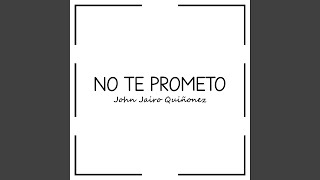 No Te Prometo