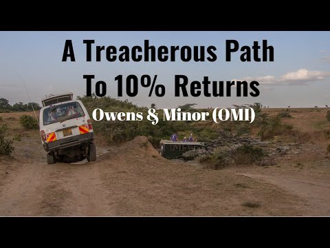 Owens & Minor: A Treacherous Path To 10% Returns | FAST Graphs
