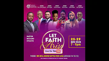 Let Faith Arise : We Will Never Settle For Less | Day 2