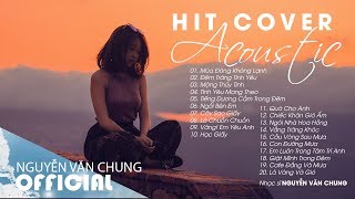 Những Bản Hit Cover Acoustic Nhẹ Nhàng Hay Nhất 2019