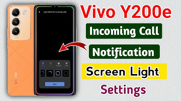 vivo y200e notification light effects !! how to enable screen edge light effects in vivo y200e 5g