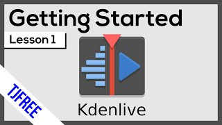 Kdenlive Lesson 1  The Interface of this Free Video Editor