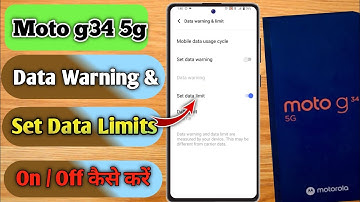 how to set data limit in moto g34 5g, moto g34 5g data limit problem, moto g34 5g data limit setting