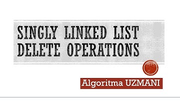 Singly Linked List Delete Operations