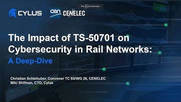 Webinar: TS-50701 Impact on Cybersecurity in Rail Networks