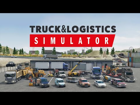 Truck & Logistics Simulator | Official Trailer | Aerosoft