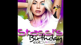 Stassi's Birthday-Exit 59 & Christian Slick