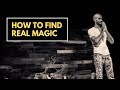 How I Found REAL Magic (True Story)