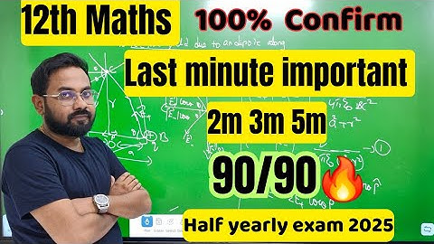 12th Maths | Last minute important 2m 3m 5m| Confirm 90/90🔥-half yearly exam 2025