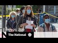 The National for Wednesday, May 20 — Masks recommended as ‘added layer of protection’