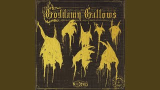 Video thumbnail of "The Goddamn Gallows - Waiting Around to Die"