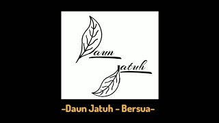 Daun Jatuh - Bersua (Lyrics)