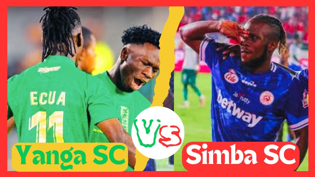 #live : YANGA SC Vs SIMBA SC // Live. #ngaoyajamii - YouTube