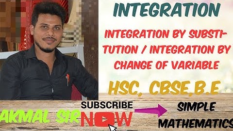 Integration-Integration By Substitution/Integration By Change Of Variable (Lecture-2) By Akmal Sir
