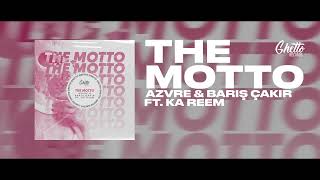 Barış Çakır x AZVRE - The Motto ( Ft. Ka Reem)