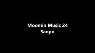 Video thumbnail of "Moomin Music 24  -  Sanpo"