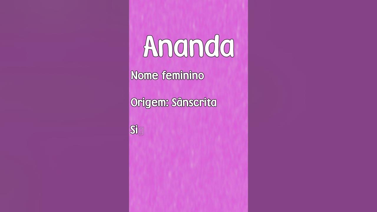 Significado do nome Ananda - O que seu nome significa?