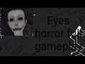 I escaped from the mansion ll i beat the Krasue ghost . Eyes horror game part-1.#gaming 